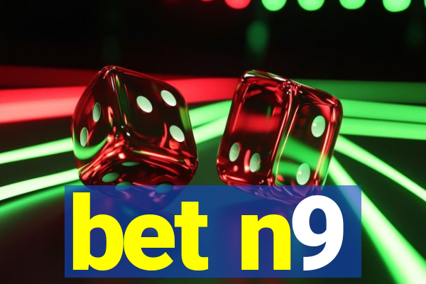 bet n9